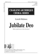Jubilate Deo by Halmos Laszlo for SATB