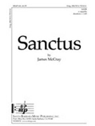 Sanctus by McCray James for TTBB