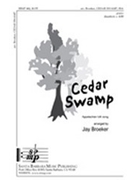 Cedar Swamp by Broeker J - Broeker Jay - for SSA