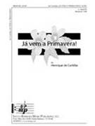 Ja Vem A Primavera by De Curitiba Henrique for SATB a cappella