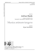 Musica Animam Tangens by Shank Joshua for SATB a cappella