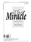 Miracle The by Koepke Allen for SATB a cappella