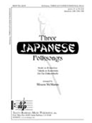 3 Japanese Folksongs by - McManus Misuzu - for SSAA