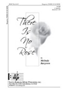 There Is No Rose by Bargreen Melinda for SATB a cappella