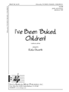 I've Been 'buked Children by - Dilworth Rollo - for SATB