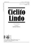 Cielito Lindo by - Harlow Barbara - for SATB