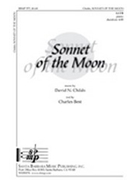 Sonnet Of The Moon by Childs David for SATB