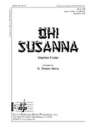 Oh Susanna by Foster Stephen Collins - Berry D Shawn - for 2-Part