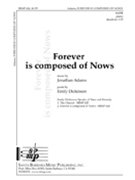 Forever Is Composed Of Nows by Adams Jonathan for SATB