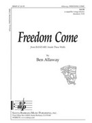 Freedom Come (From Bandari) by Allaway Ben for SATB a cappella