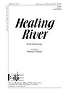 Healing River by Hellerman Fred - Phillips Sheena - for SSAA