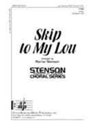Skip To My Lou by - Stenson Rachel - for TTBB