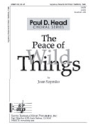 Peace Of Wild Things by Szymko Joan for SATB