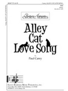 Alley Cat Love Song by Carey Paul for SSA