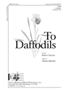 To Daffodils by Ramsey Andrea for SATB a cappella