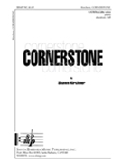 Cornerstone by Kirchner Shawn L for SATB
