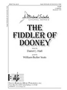 Fiddler Of Dooney by Hall Daniel for SATB a cappella