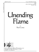 Unending Flame by Carey Paul for SAB and Piano