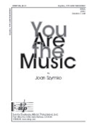 You Are The Music by Szymko Joan for SSAA