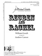 Reuben & Rachel by Gooch William - Larson Andrew - for SATB