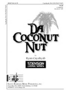 Da Coconut Nut by Cayabyab Ryan for SATB a cappella
