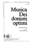 Musica Dei Donum Optimi by Dvorak Antonin - Sieving Robert - for SSA