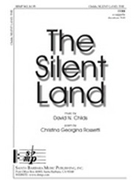 Silent Land by Childs David for TTBB