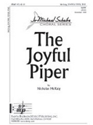 Joyful Piper The by McKaig Nicholas for SATB