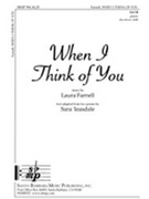 When I Think Of You by Farnell Laura for SATB