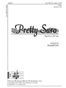 Pretty Saro by - Randall Gill - for SATB and Piano