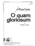 O Quam Gloriosum by Larson Andrew for SSAA