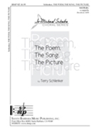 Poem The Song The Picture by Schlenker Terry for SATB