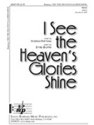 I See The Heaven's Glories Shine by Ramsey Andrea for SSAA