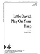Little David Play On Your Harp by Foster Kevin - Foster Kevin - for SATB a cappella