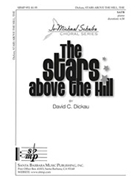 Stars Above The Hill by Dickau David for SATB