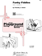 Funky Fiddles by Isham Timothy for String Orchestra