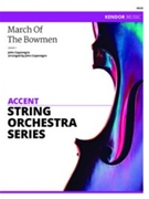 March of the Bowmen by Caponegro John for String Orchestra