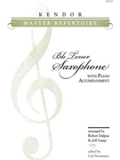 Kendor Master Repertoire - Tenor Saxophone by Various - Dalpiaz Lange - for Tenor Sax