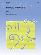 Piccolo Francaise by Christensen James for Piccolo and Piano