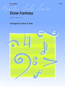 Dixie Fantasy by Traditional - Gee Harry - for Clarinet Solo