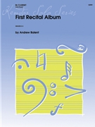 First Recital Album by Various - Balent Andrew - for Bb Clar/Pn