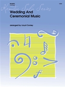 Wedding & Ceremonial Music by - Conley Lloyd - for Trumpet and Piano