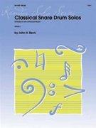 Classical Snare Drum Solos by Beck John for Snare Solo