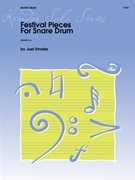 Festival Pieces for Snare Drum by Smales Joel for Snare Drum