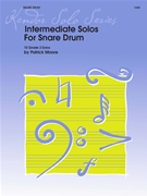 Intermediate Solos for Snare Drum by Moore Patrick for Snare Drum