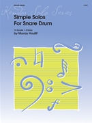 Simple Solos For Snare Drum by Houllif Murray for Snare Drum