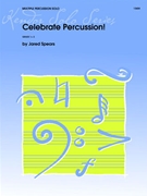 Celebrate Percussion by Spears Jared for Percussion Solo