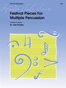 Festival Pieces For Multiple Percussion by Smales for Multi-Percussion