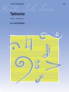 Tetronix by Smales Joel for Percussion Solo