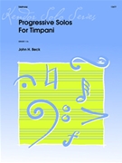 Progressive Solos For Timpani by Beck John for Timpani